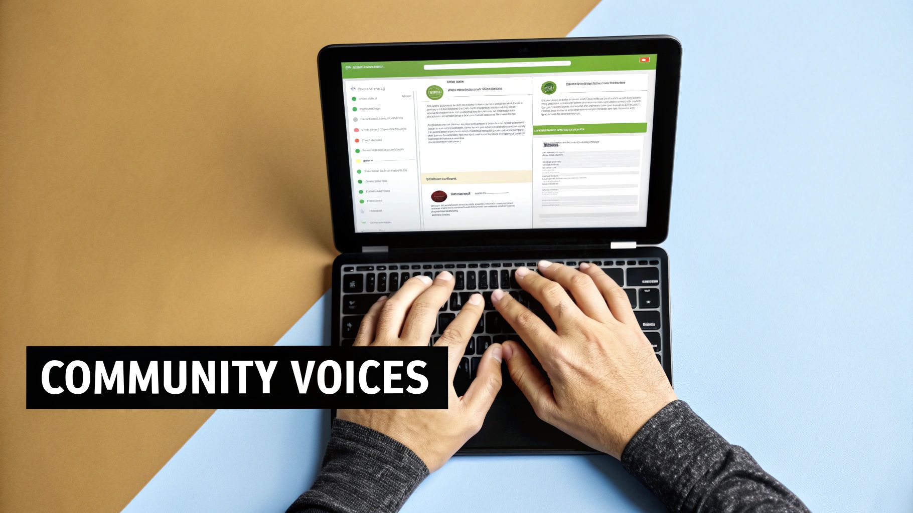 Hands typing on a laptop displaying a web interface with 'COMMUNITY VOICES' overlay on a split background.