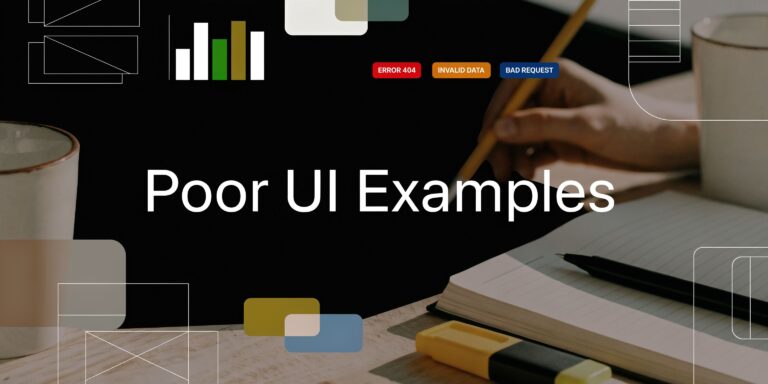 7 Poor User Interface Design Examples to Avoid in 2026